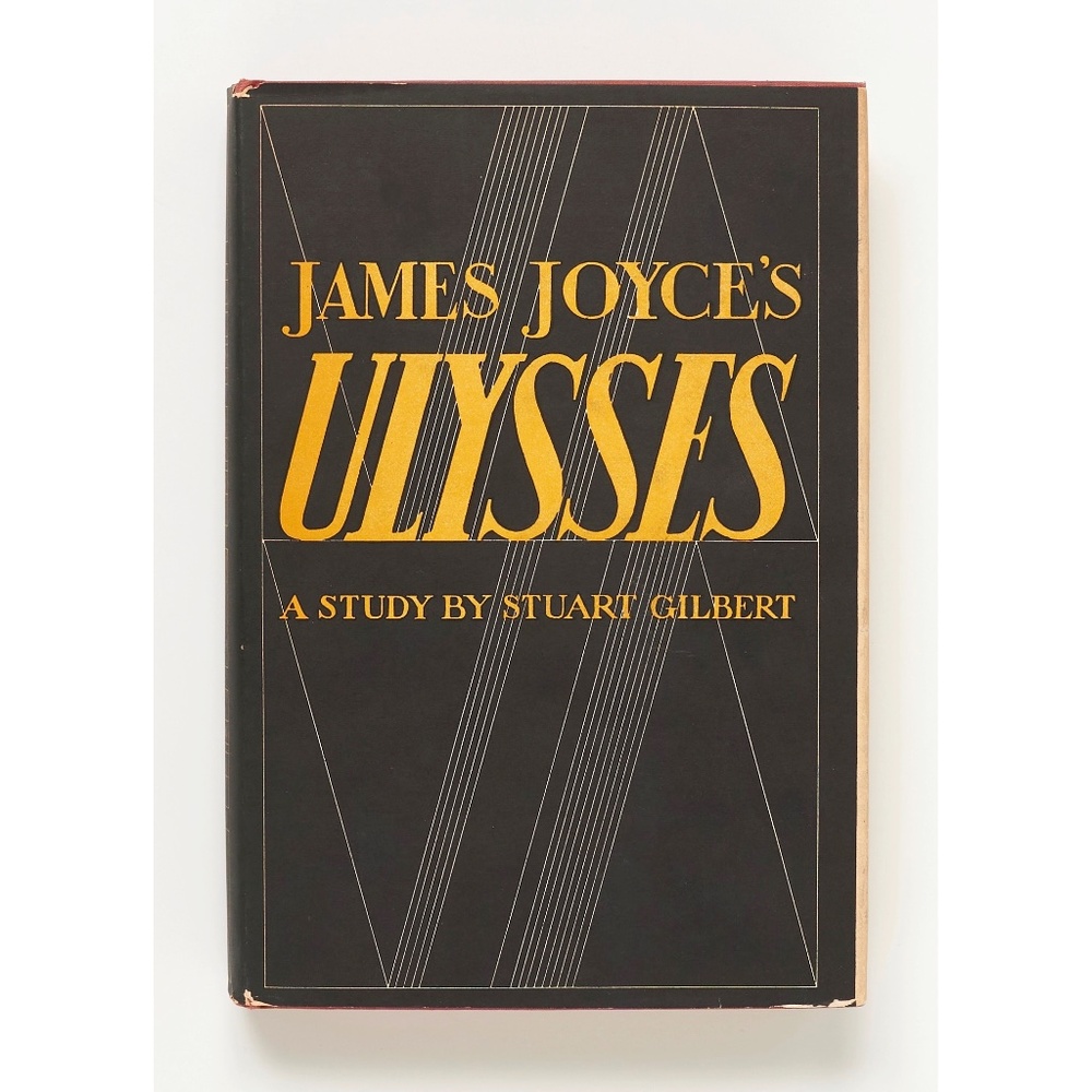 JAMES JOYCE'S ULYSSES: A Study - Stuart Gilbert - Alfred A. Knopf, 1952
